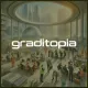 Graditopia